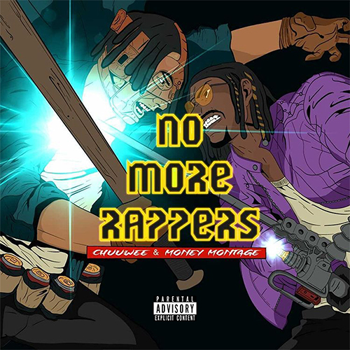 Chuuwee & Money Montage - No More Rappers (LP)