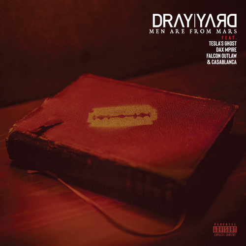 Dray Yard ft. Tesla's Ghost, Dax Mpire, Falcon Outlaw & Ca$ablanca - Men Are From Mars