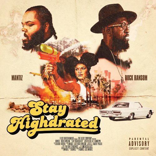 Mantiz & Rock Ransom - Stay Highdrated (EP)