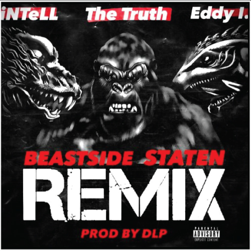 iNTeLL Releases "Beatside Staten" Remix Feat. The Truth and Eddy I 4 iNTeLL - Beatside Staten Remix