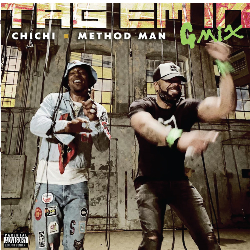 ChiChi & Method Man - Tag Em In G-Mix