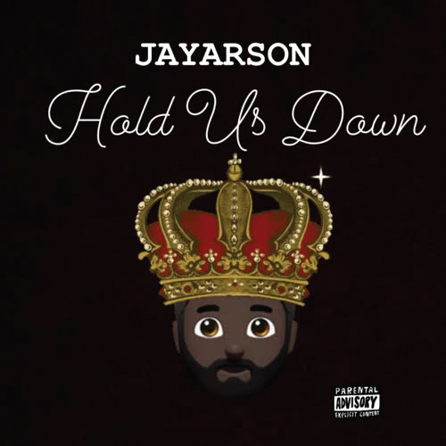 JAYARSON Releases New "Hold Us Down" (EP) 4 JAYARSON - Hold Us Down (EP)