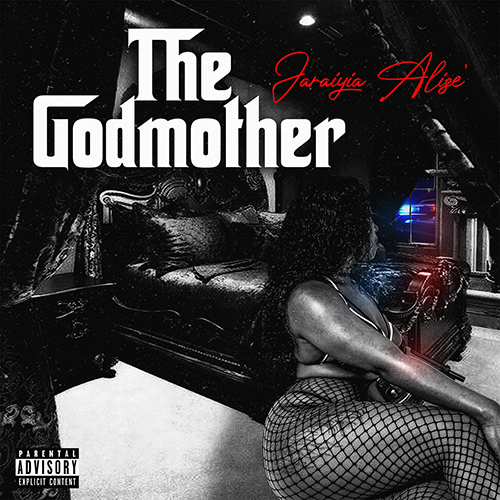 Jaraiyia Alize’ - The Godmother (Official Trailer)