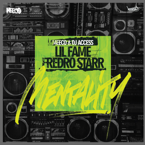 Meeco & DJ Access Drop "Mentality" Feat. Lil Fame & Fredro Starr 4 Meeco & DJ Access ft. Lil Fame & Fredro Starr - Mentality