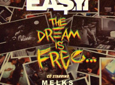 Ea$y Money & Melks - The Dream Is Free (LP)