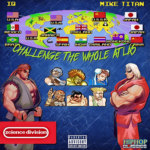 Mike Titan & Zcience Division & IQ Take On The World With "Challenge The Whole Atlas" 4 Mike Titan & Zcience Division & IQ - Challenge The Whole Atlas