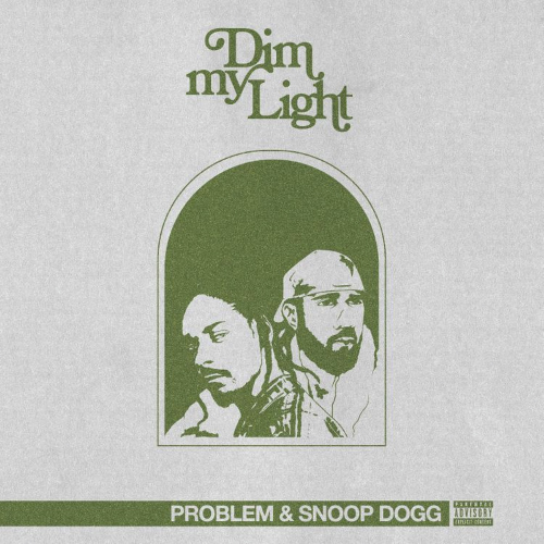 Problem ft. Snoop Dogg - Dim My Light