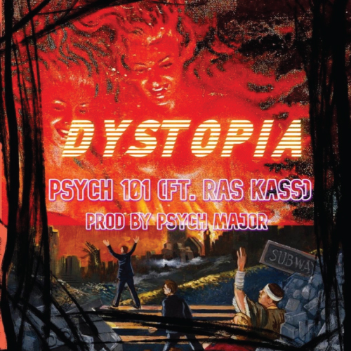 Psych Major & Ras Kass - Dystopia