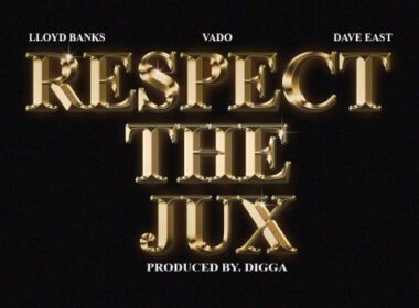 Vado ft Lloyd Banks & Dave East - Respect The Jux