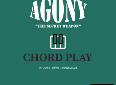 Agony ft. Ssoopaman, Eazie & DJ 4Self - Chord Play