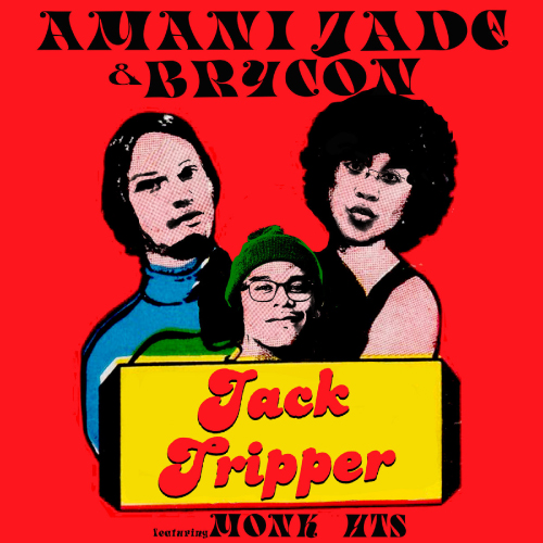 Amani Jade & Brycon ft. Monk HTS - Jack Tripper (Maxi​-​Single)