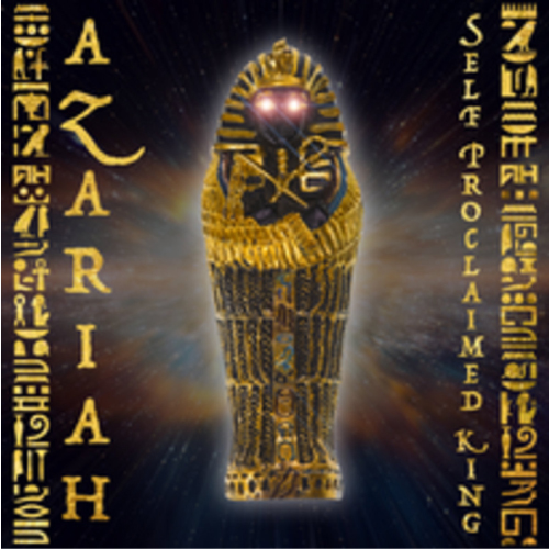 Azariah - Self Proclaimed King