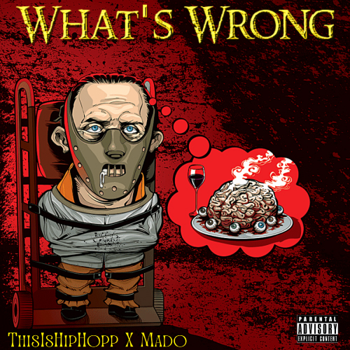 ThisIsHipHopp & Mado Want To Know "What's Wrong" 4 ThisIsHipHop & Mado - What's Wrong