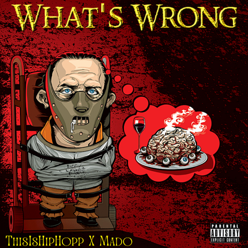 ThisIsHipHop & Mado - What's Wrong