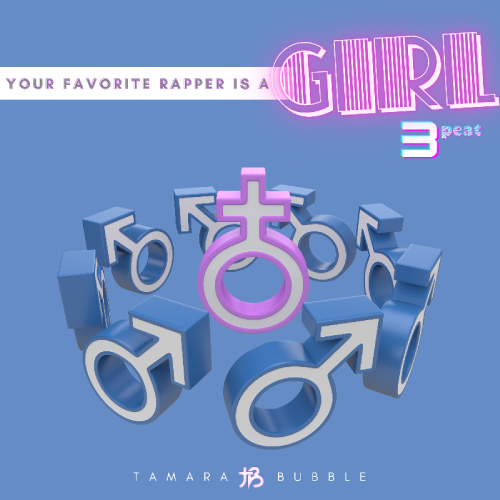 Tamara Bubble - Your Favorite Rapper is a Girl 3 (LP)