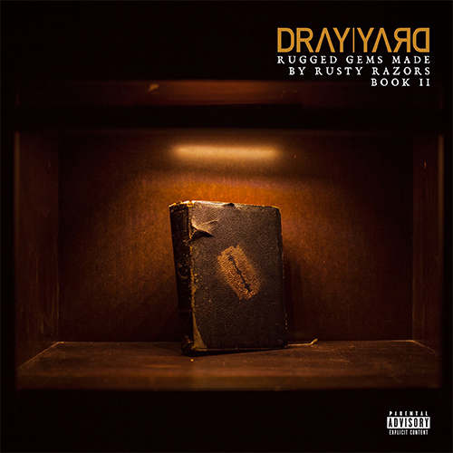 Dray Yard Drops "Rugged Gems Made By Rusty Razors, Book II" LP