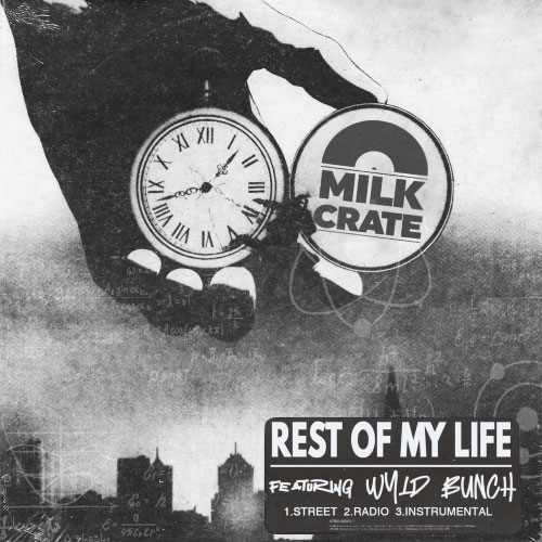MiLKCRATE & Wyld Bunch Want It All On "Rest of My Life" 4 MiLKCRATE & Wyld Bunch - Rest of My Life