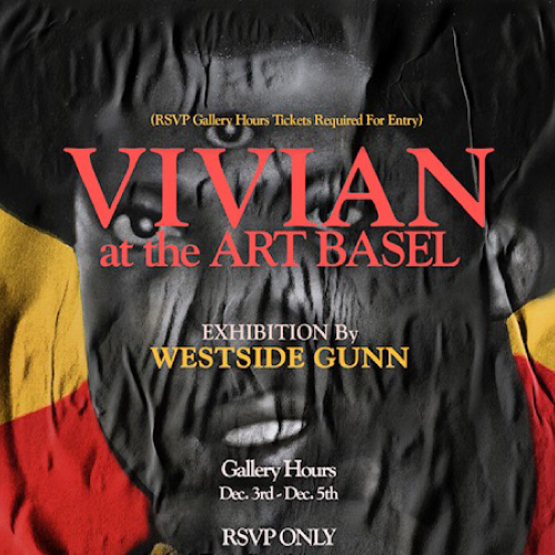 Vivian At The Art Basel - An Exhibition By Westside Gunn
