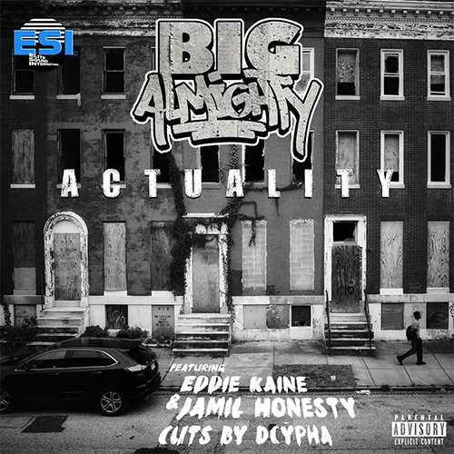 Big Almighty feat. Eddie Kaine & Jamil Honesty - Actuality