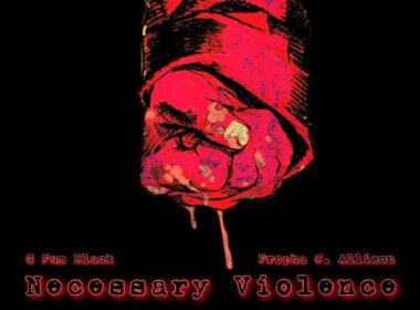 G Fam Black & Propha C. Allison - Necessary Violence (EP)