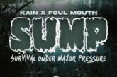 Kain & Foul Mouth - Sump (Survival Under Major Pressure)