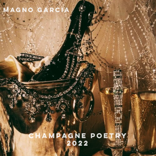 Magno Garcia - Champagne Poetry 2022