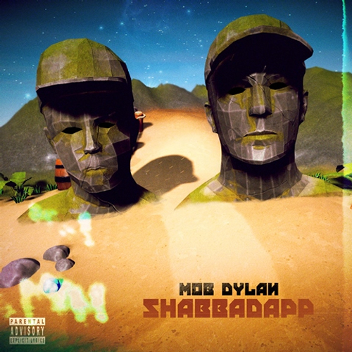 Mob Dylan - Shabbadapp