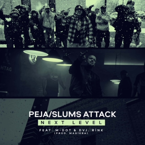 Peja (Slums Attack) Feat. M-Dot - Next Level 