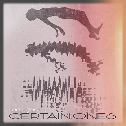 CERTAIN.ONES Drop "Lost Signal" Feat. Jimmi Da Grunt, MC Whiteowl, Bobby Craves & Feral Serge 4 CERTAIN.ONES feat. Jimmi Da Grunt , MC Whiteowl, Bobby Craves & Feral Serge - Lost Signal