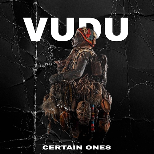 Certain.Ones feat. Aztek the Barfly, Jimmi Da Grunt & Bobby Craves - Vudu