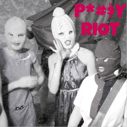 O The Great - P*#$y Riot