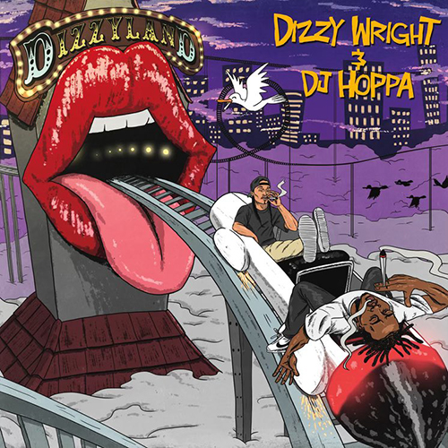 Dizzy Wright Set To Release New Album "Dizzyland" With DJ Hoppa On April 15th 4 Dizzy Wright Set To Release New Album "Dizzyland" With DJ Hoppa On April 15th