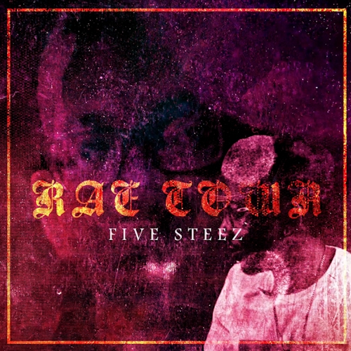 Five Steez - Rae Town