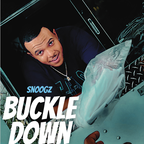 Portland Rapper Snoogz Releases New "Buckle Down" Single/Video 4 Snoogz - Buckle Down
