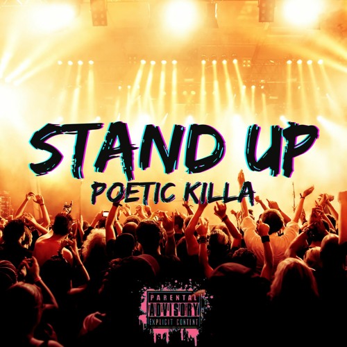 "Stand Up" For Poetic Killa & Boston 4 artworks nWJNqkqXuDpPsi9B ySzd2A t500x500 1