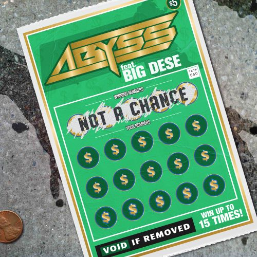 Abyss Puts The Pressure On With "Not A Chance" Feat. Big Dese 4 Abyss feat. Big Dese - Not A Chance