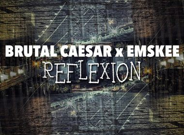 Brutal Caesar & Emskee - Reflexion