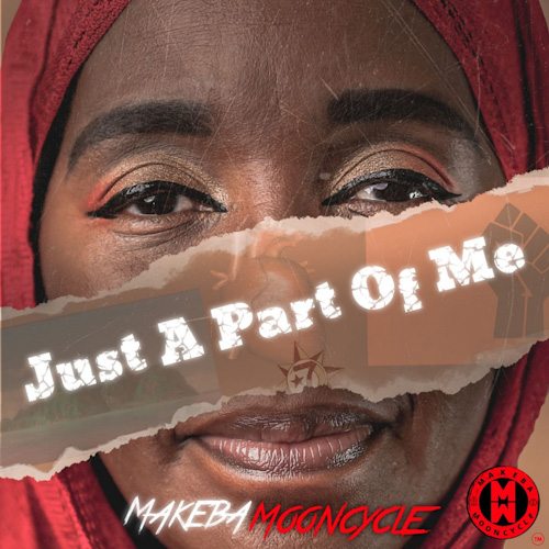 Makeba Mooncycle - Just A Part Of Me (LP)