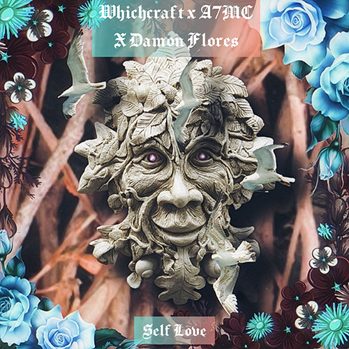 Whichcraft & A7MC & Damon Flores Encourage 'Self Love' On New Single 4 Whichcraft x A7mc x Damon Flores - Self Love