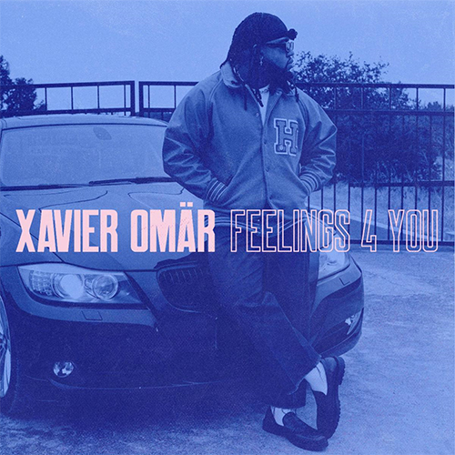 Xavier Omär - Feelings 4 You
