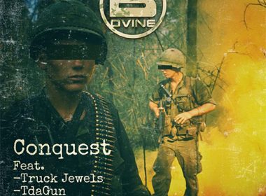 B. Dvine feat. Truck Jewels, TDaGun & LJS - Conquest