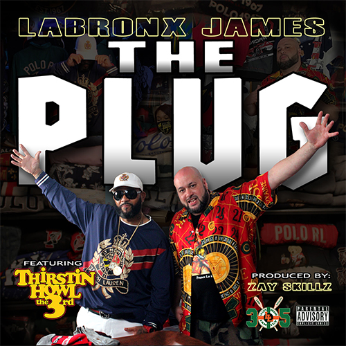 LaBronx James feat. Thirstin Howl The 3rd -The Plug 