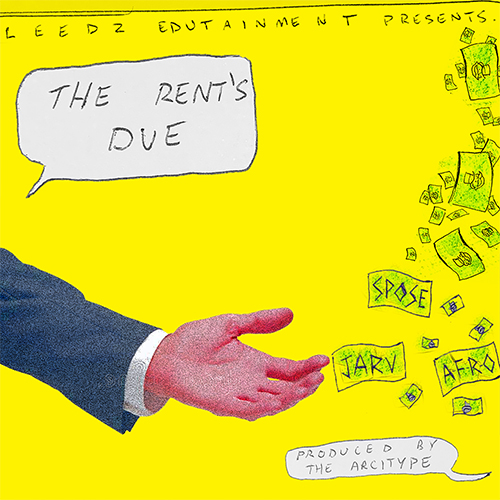Leedz Edutainment Buckles Down With New Single "Rent's Due" feat. Spose, Jarv, A-F-R-O & The Arcitype 4 Leedz Edutainment feat. Spose, Jarv, A-F-R-O & The Arcitype - Rent's Due