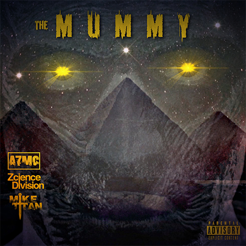 Mike Titan & A7MC & Zcience Division - The Mummy