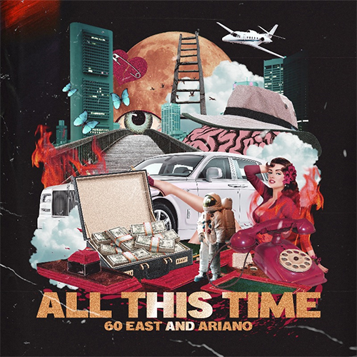 Ariano & 60 East - All This Time