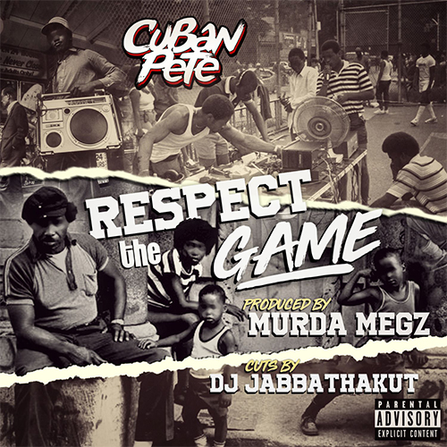 Cuban Pete feat Jabbathakut - Respect The Game