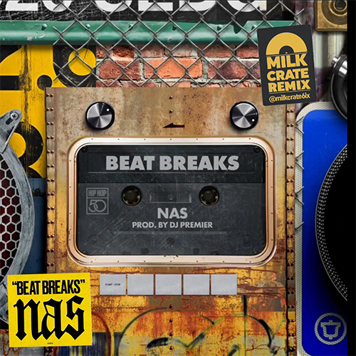 DJ Premier & Nas - Beat Brakes (MiLKCRATE Remix)
