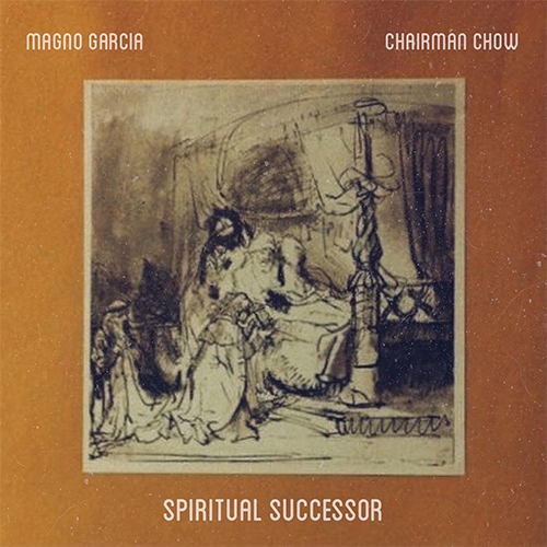 Magno Garcia & Chairman Chow - Spiritual Successor (LP) front