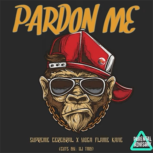 Supreme Cerebral - Pardon Me
