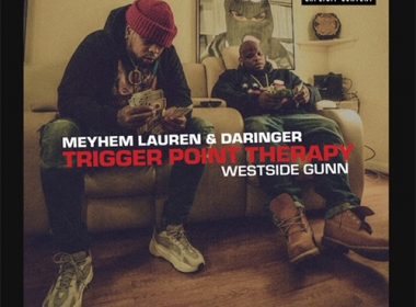 Meyhem Lauren & Daringer feat. Westside Gunn - Trigger Point Therapy